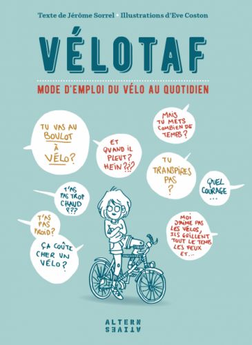 gallery Vélotaf le livre, mode d&#39;emploi du vélo au quotidien