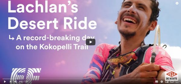 gallery Video : Lachlan Morton&#39;s Kokopelli Adventure