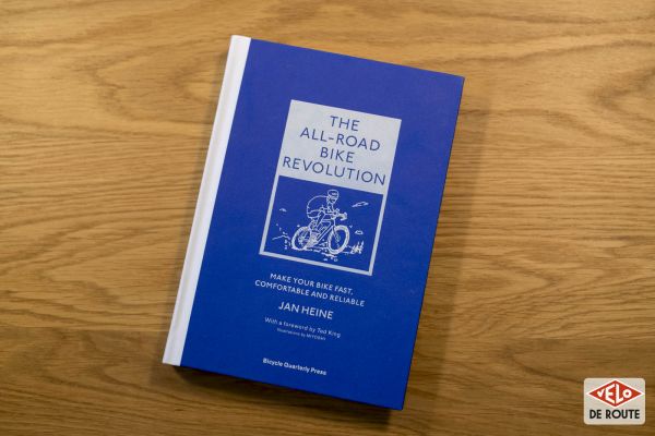 gallery Livre &quot;The All-Road Bike Revolution&quot; de Jan Heine