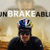 UnBRAKEable : la nouvelle vidéo de Patrick Seabase